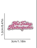 Not Today  Yazılı Broş thumbnail 3