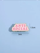 ANTI SOCIAL Yazılı Broş thumbnail 2
