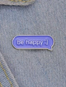 Be Happy Yazılı Broş thumbnail 1
