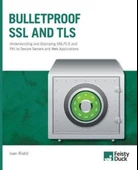 Bulletproof SSL and TLS: Understanding and Deploying SSL/TLS and PKI to Secure Servers and Web Applications Ivan Ristic thumbnail 1