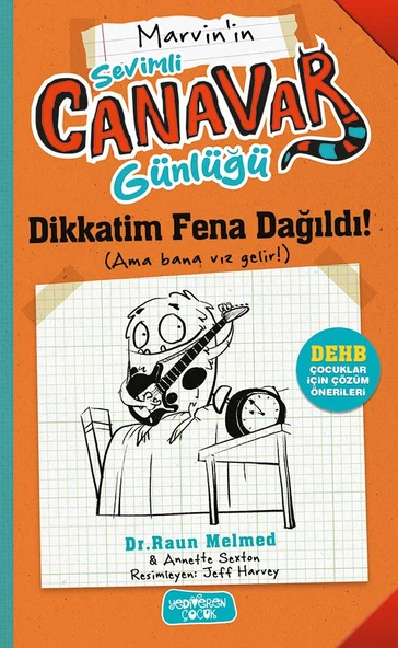 Sevimli Canavar Günlüğü/ Dikkatim Fena Dağıldı/Raun Melmed/Yediveren Çocuk ürün görseli 1
