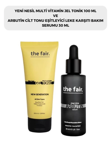 the fair. Multi Vitamin Jel Tonik 100 ml ve Arbutin Cilt Tonu Eşitleyici Leke Karşıtı Bakım Serumu 30 ml ürün görseli 1