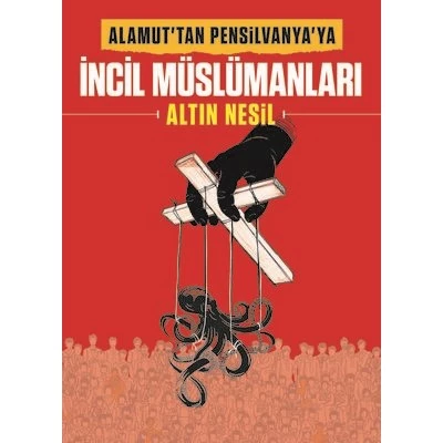 Alamut'tan Pensilvanya'ya - İncil Müslümanları: Altın Nesil ürün görseli 1