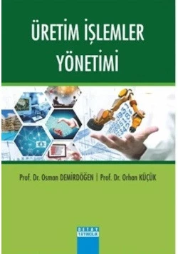 Üretim İşlemler Yönetimi Orhan Küçük, Osman Demirdöğen ürün görseli 1