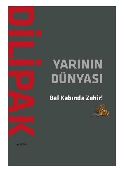 Hayy Kitap Uyanmak Bilmekle Başlar! Yarının Dünuyası Bal Kabında Zehir! ürün görseli 1
