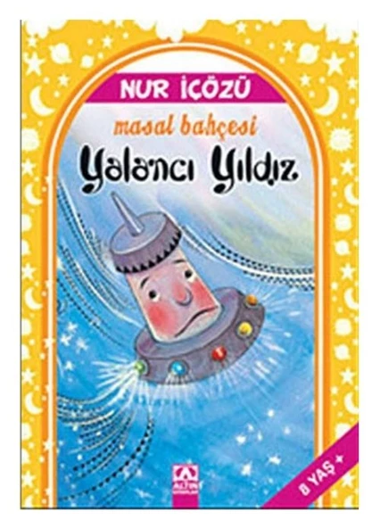 ALTIN KİTAPLAR MASAL BAHÇESİ 2 YALANCI YILDIZ ürün görseli 1