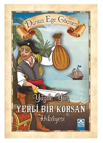 ALTIN KİTAPLAR YÜZDE YÜZ YERLİ BİR KORSAN HİKAYESİ ürün görseli 1