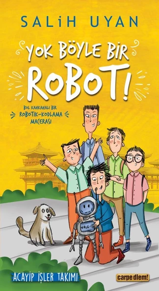 Yok Böyle Bir Robot Acayip İşler Takımı SALİH UYAN ürün görseli 1