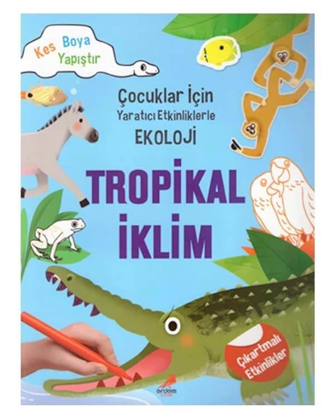 Yaratıcı Etkinliklerle Ekoloji Tropikal İklim Erdem Yayınları ürün görseli 1