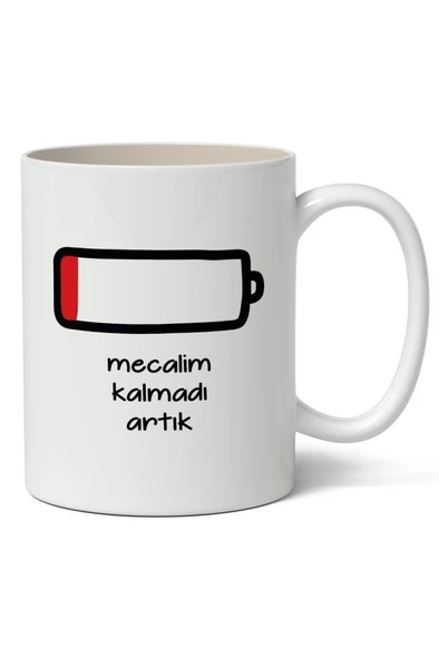 Mecalim Kalmadı Artık Baskılı Kupa Bardak Baskılı Kahve Kupa Bardak ürün görseli 1
