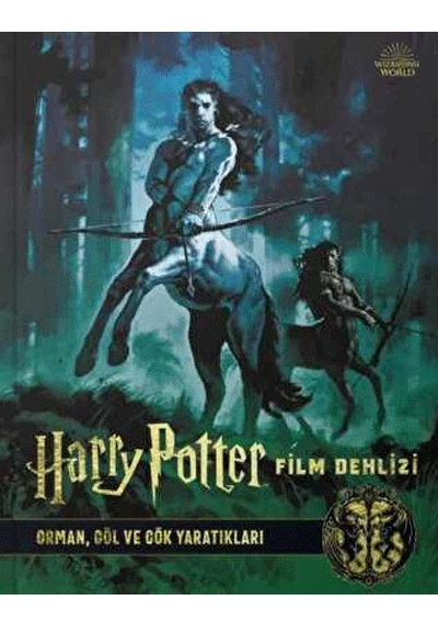 Harry Potter Film Dehlizi 1 - Orman Göl ve Gök Yaratıkları  Ciltli Orijinal Jelatininde ürün görseli 1
