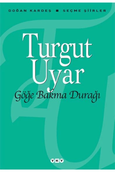Göğe Bakma Durağı / Turgut Uyar / ( Yky ) ürün görseli 1