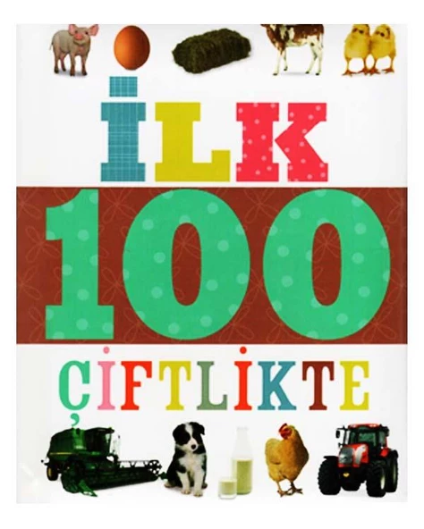 2 Yaş İlk 100 Çiftlikte Çiçek Yayınları ürün görseli 1