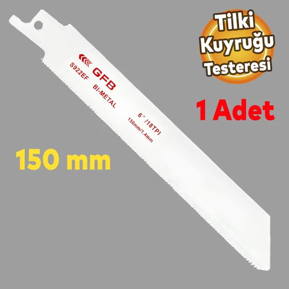 Gfb Tilki Kuyruğu Testere Yedeği Metal Kesme 150 mm ürün görseli 1