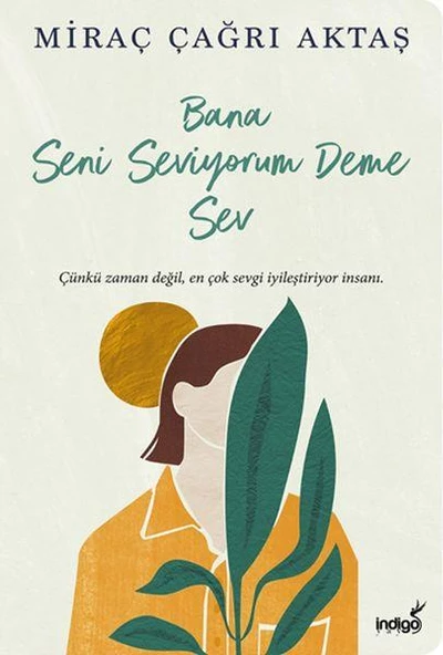Bana Seni Seviyorum Deme Sev MİRAÇ ÇAĞRI AKTAŞ ürün görseli 1
