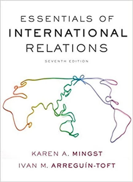 essentials of international relations 7th (mingst, arreguin-toft) ürün görseli 1