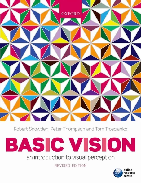 basic vision an introduction to visual perception (snowden, thompson) ürün görseli 1