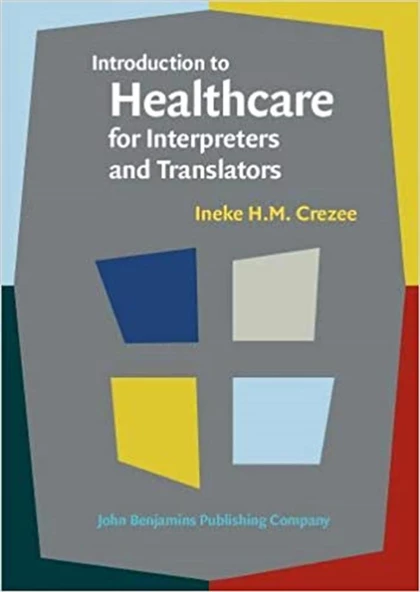 introduction to healthcare for interpreters and translators (ineke crezee) ürün görseli 1