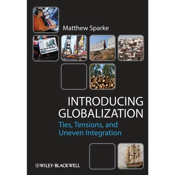 introducing globalization ties tensions and uneven integration (sparke) ürün görseli 1