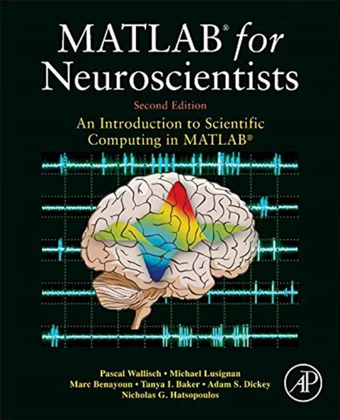 matlab for neuroscientists 2n (wallisch, lusignan, benayoun) ürün görseli 1