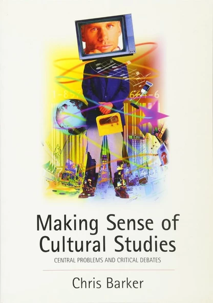 making sense of cultural studies (chris barker) ürün görseli 1
