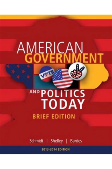 American Government and Politics Today Brief Edition (Schmidt) ürün görseli 1