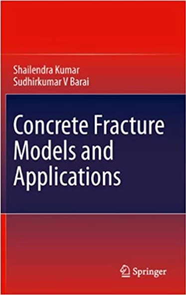 concrete fracture models and applications (kumar, barai) ürün görseli 1
