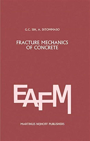 fracture mechanics of concrete structural application (sih, ditommaso) ürün görseli 1
