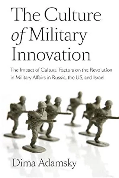 the culture of military innovation (dima adamsky) ürün görseli 1