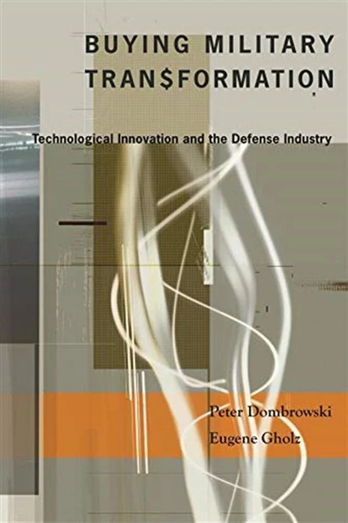 buying military transformation (dombrowski, gholz) ürün görseli 1
