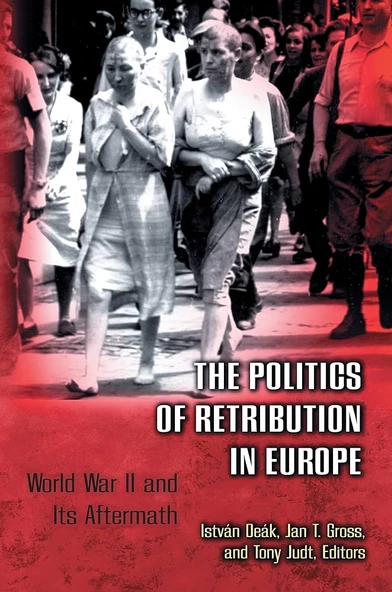 the politics of retribution in europe (deak, gross, judt) ürün görseli 1