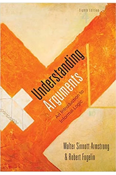 understanding arguments 8th (sinnott-armstrong, fogelin) ürün görseli 1
