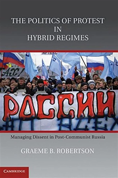 the politics of protest in hybrid regimes (robertson) ürün görseli 1