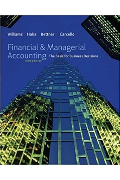 financial and managerial accounting 16th (jan r. williams, susan f. haka) ürün görseli 1