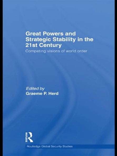 great powers and strategic stability in the 21st century (herd) ürün görseli 1