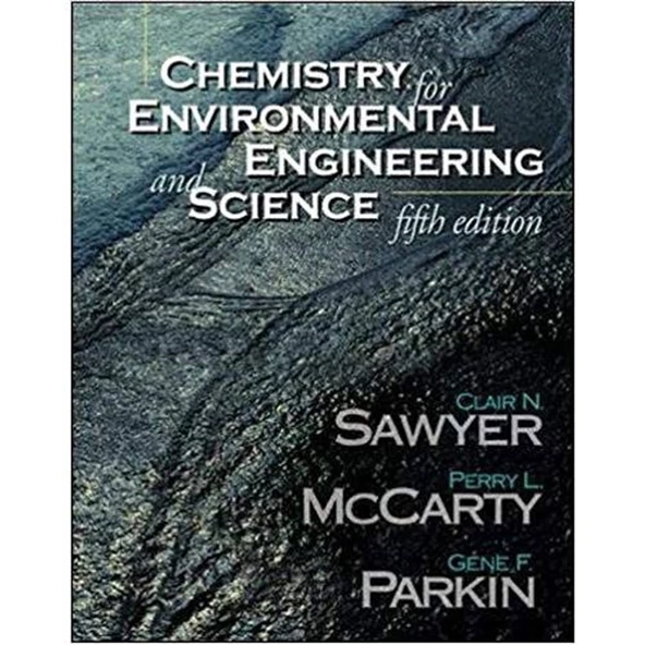 chemistry for environmental engineering and science 5th (sawyer, mccarty, parkin) ürün görseli 1