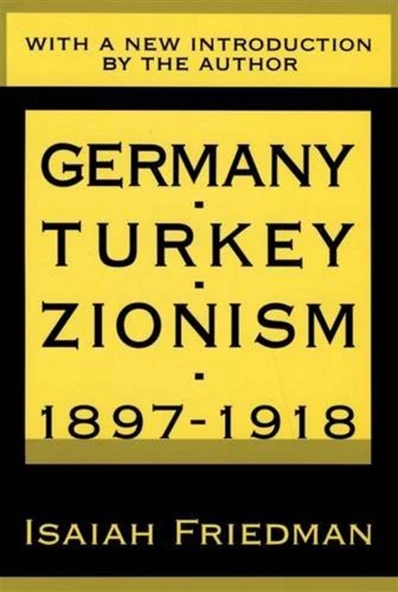 germany turkey and zionism 1897-1918 (friedman) ürün görseli 1