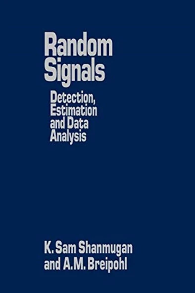 random signals detection estimation and data analysis (shanmugan, breipohl) ürün görseli 1