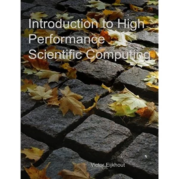 introduction to high performance scientific computing 2nd (eijkhout) ürün görseli 1