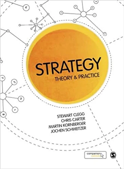 strategy theory and practice (clegg, carter, kornberger, schweitzer) ürün görseli 1
