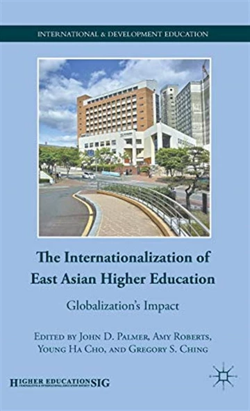 the internationalization of east asian higher education (palmer, roberts, cho, ching) ürün görseli 1