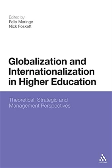 globalization and internationalization in higher education (maringe, foskett) ürün görseli 1