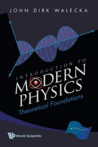 introduction to modern physics theoretical foundations (walecka) ürün görseli 1