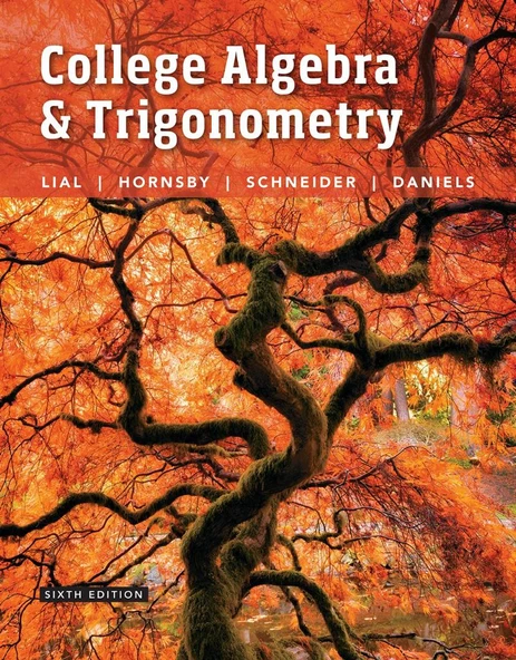 college algebra and trigonometry 6th (lial, hornsby) ürün görseli 1