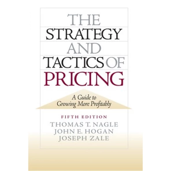 the strategy and tactics of pricing 5th (nagle, hogan, zale) ürün görseli 1