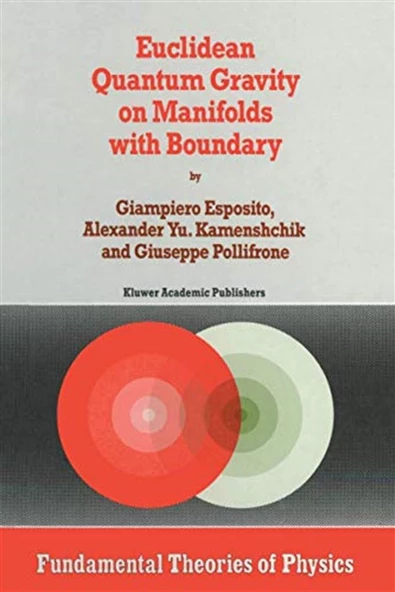 euclidean quantum gravity on manifolds with boundary (esposito, kamenshchik) ürün görseli 1
