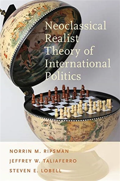 neoclassical realist theory of international politics (ripsman, taliferro, lobell) ürün görseli 1