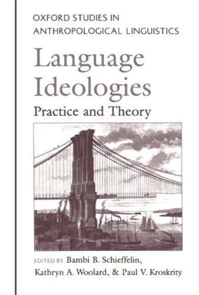 language ideologies practice and theory (schieffelin, woolard, kroskrity) ürün görseli 1