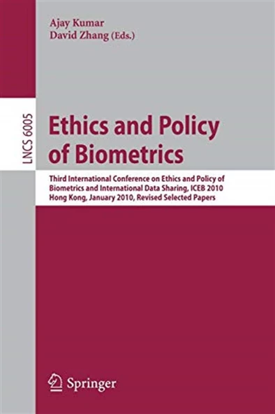ethics and policy of biometrics (ajay kumar, david zhang) ürün görseli 1