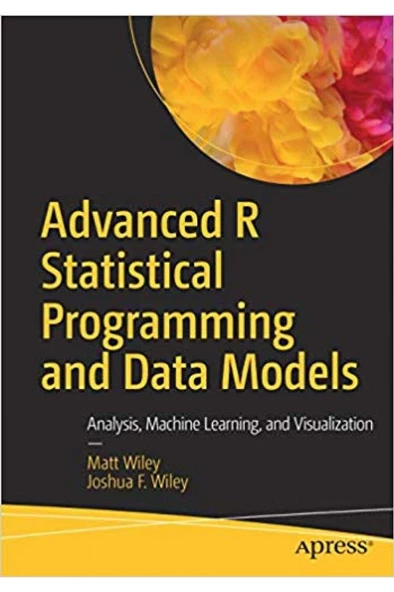 advanced R statistical programming and data models (matt wiley, joshua wiley) ürün görseli 1